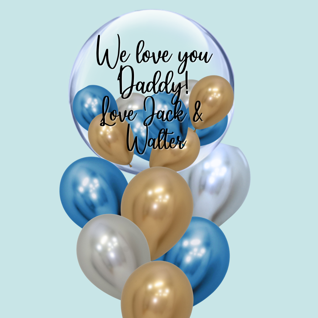 Jumbo bubble balloon bouquet for Dad!