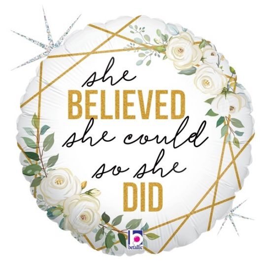 She Believed She Could So She Did 45cm