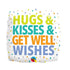 Hugs & Kisses & Get Well Wishes Balloon