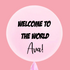 Welcome to the Wolrd