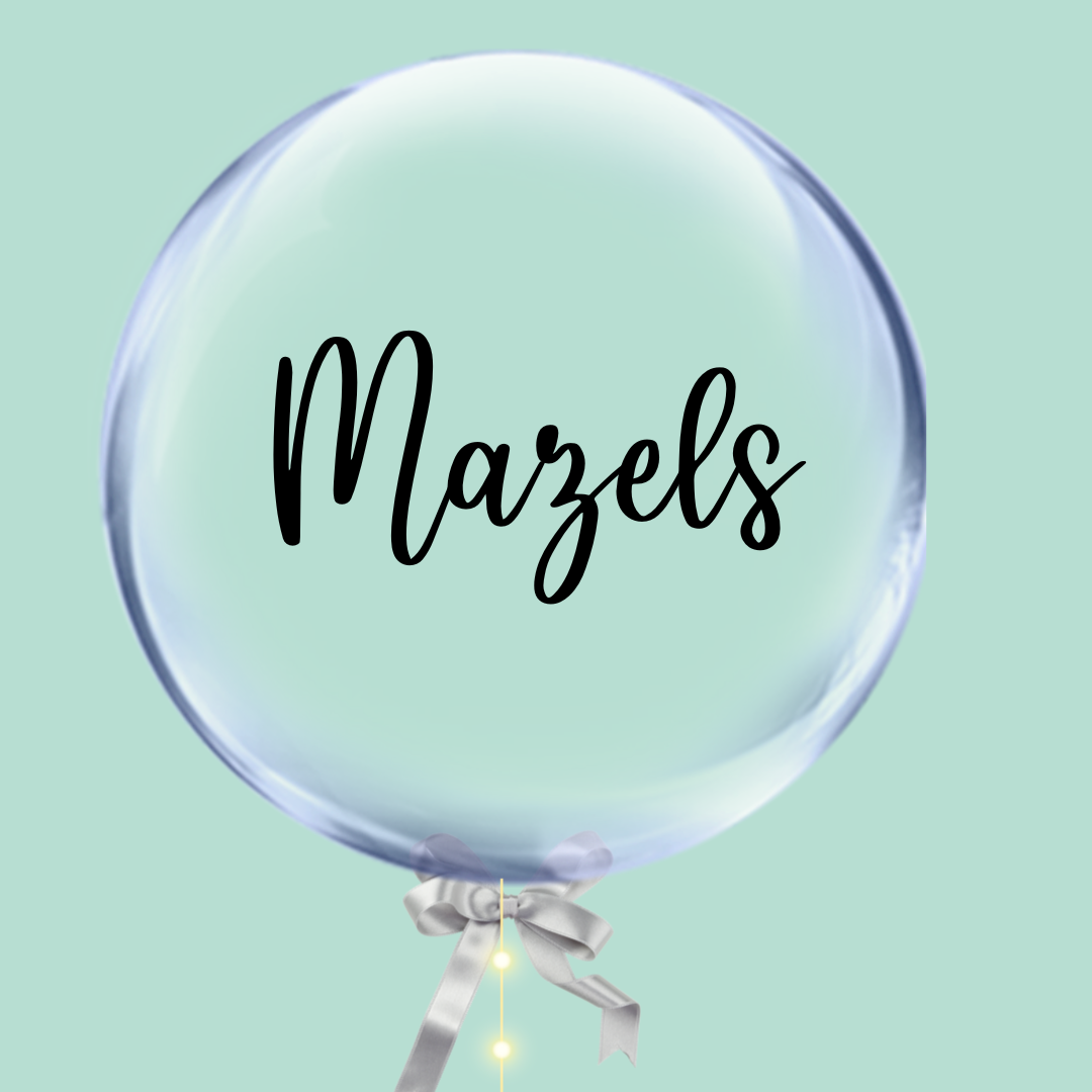 Mazels bubble balloons