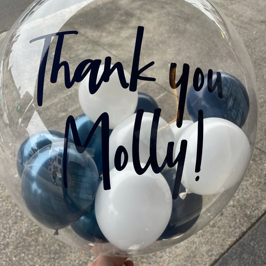 Bubble Balloons - Customised (Clear Bubble Balloon) Thank You!