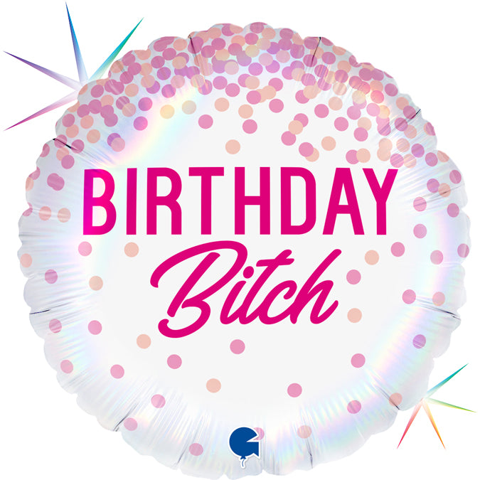 Birthday Bitch 45cm