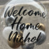 Bubble Balloons - Customised (Clear Bubble Balloon) Welcome Home