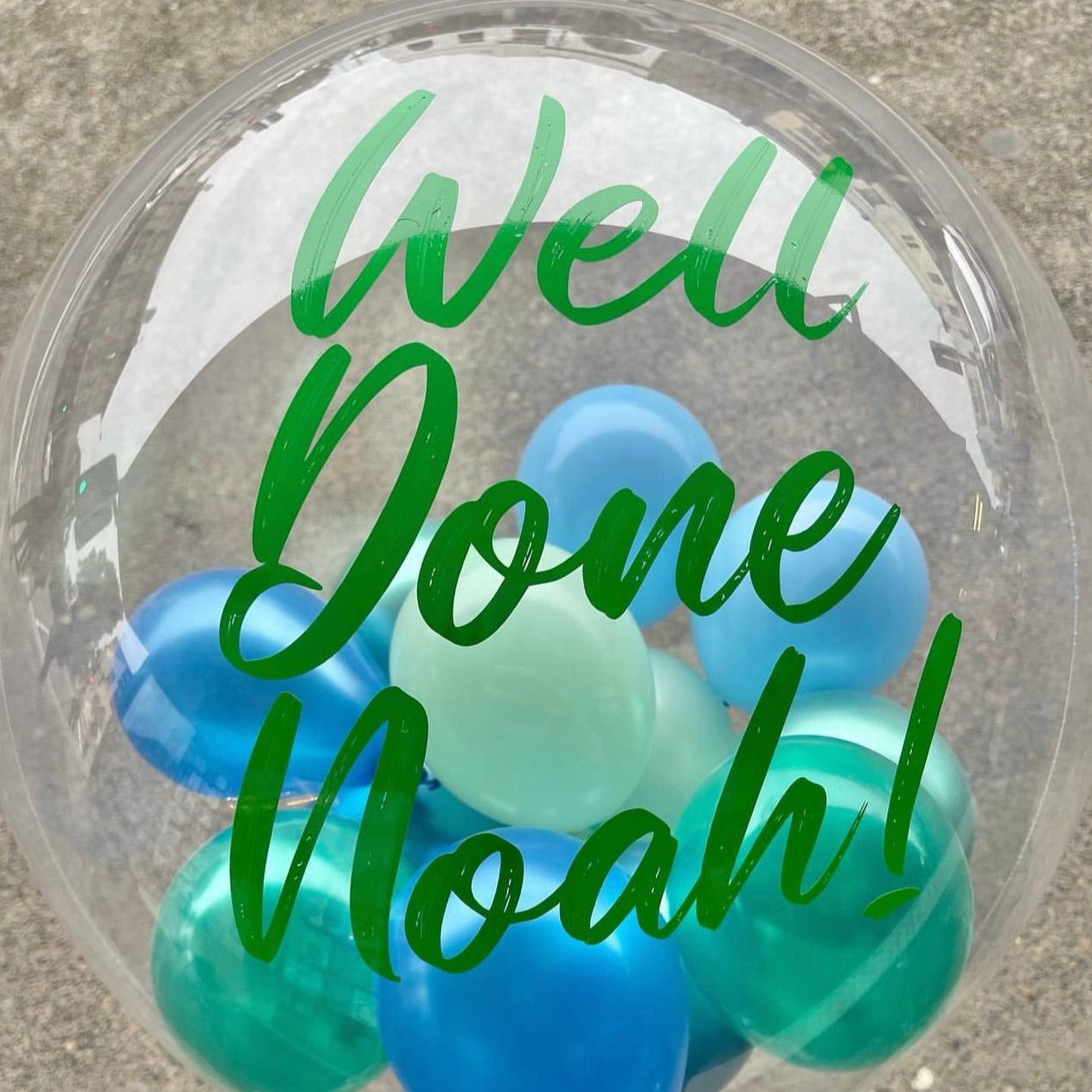Bubble Balloons - Customised (Clear Bubble Balloon) Well Done