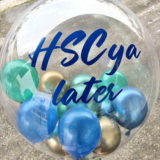 Bubble Balloons - Customised (Clear Bubble Balloon) HSCya later